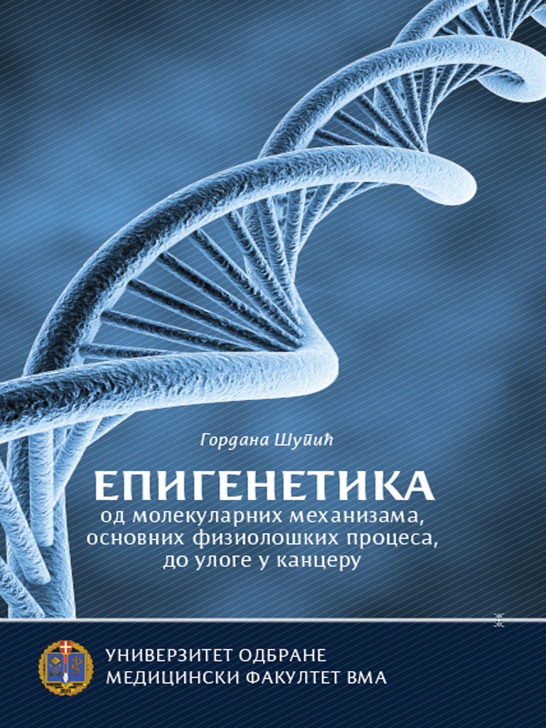 EPIGENETIKA – od molekularnih mehanizama, osnovnih fizioloških procesa do uloge u kanceru