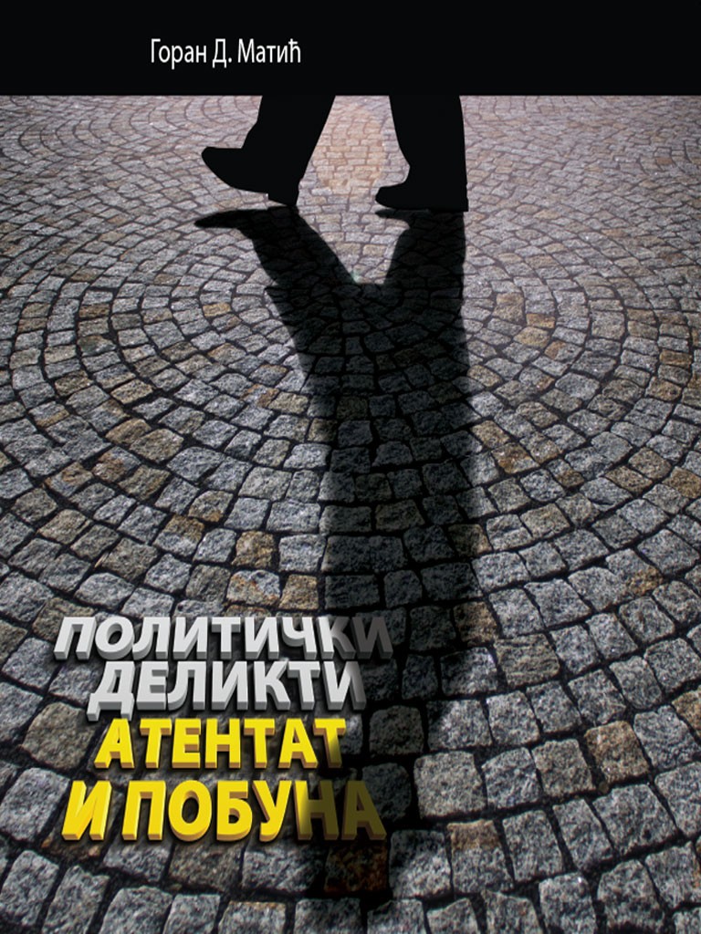 Politički delikti – atentat i pobuna